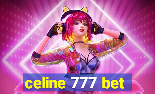 celine 777 bet